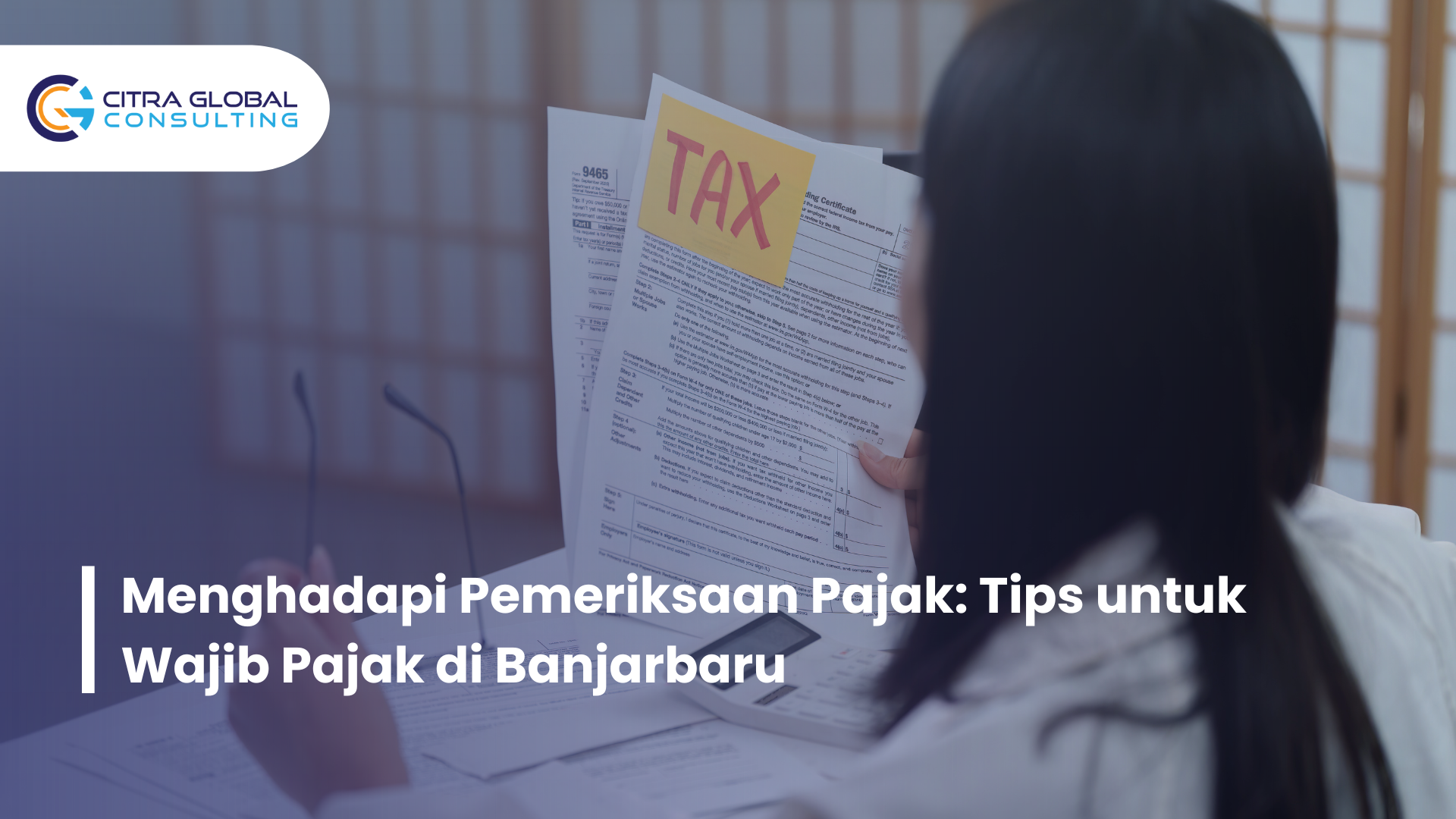 Menghadapi Pemeriksaan Pajak: Tips untuk Wajib Pajak di Banjarbaru