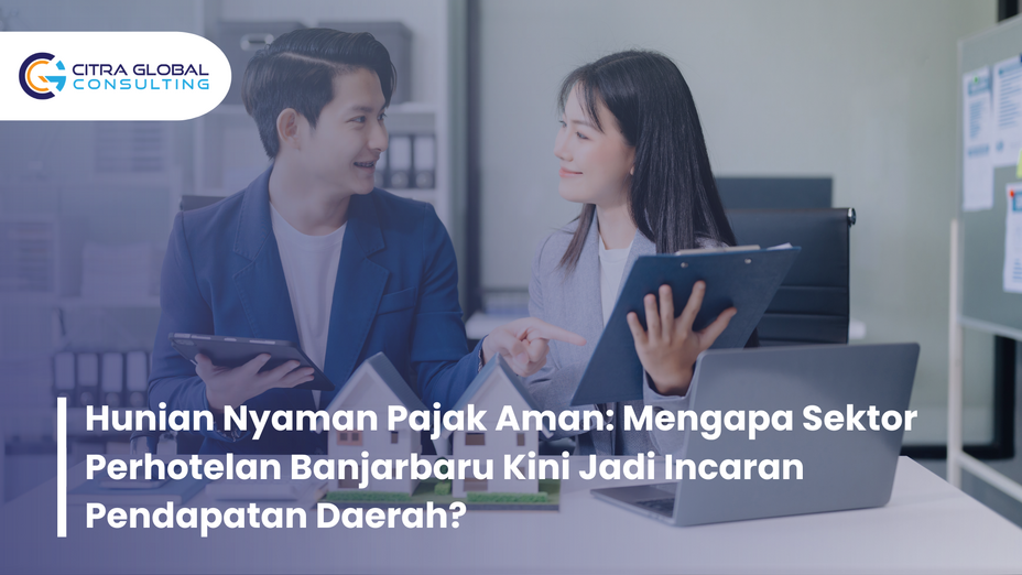 Hunian Nyaman Pajak Aman: Mengapa Sektor Perhotelan Banjarbaru Kini Jadi Incaran Pendapatan Daerah?