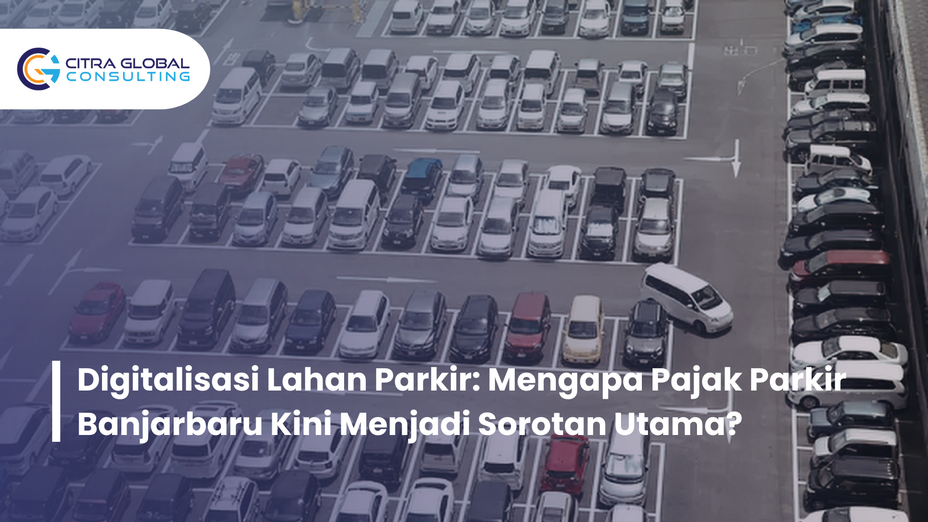 Digitalisasi Lahan Parkir: Mengapa Pajak Parkir Banjarbaru Kini Menjadi Sorotan Utama?